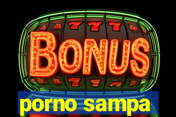 porno sampa